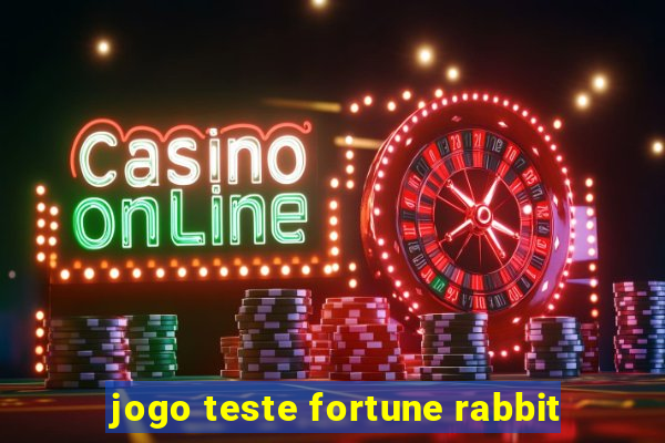 jogo teste fortune rabbit